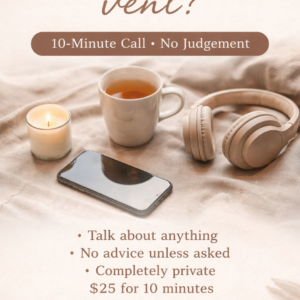 Need someone to talk to? I'll listen without interruption or judgement.